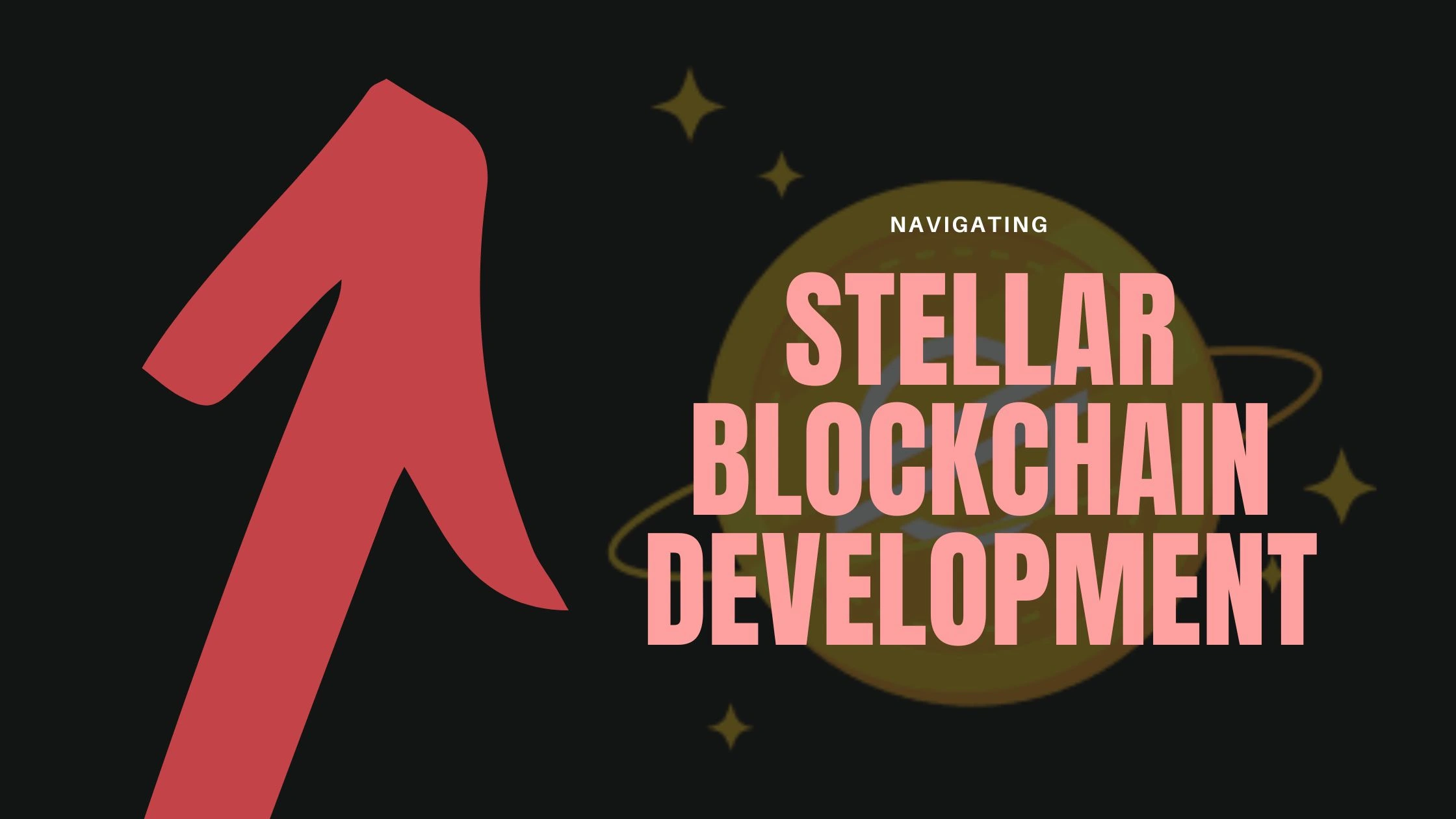 Stellar blockchain development